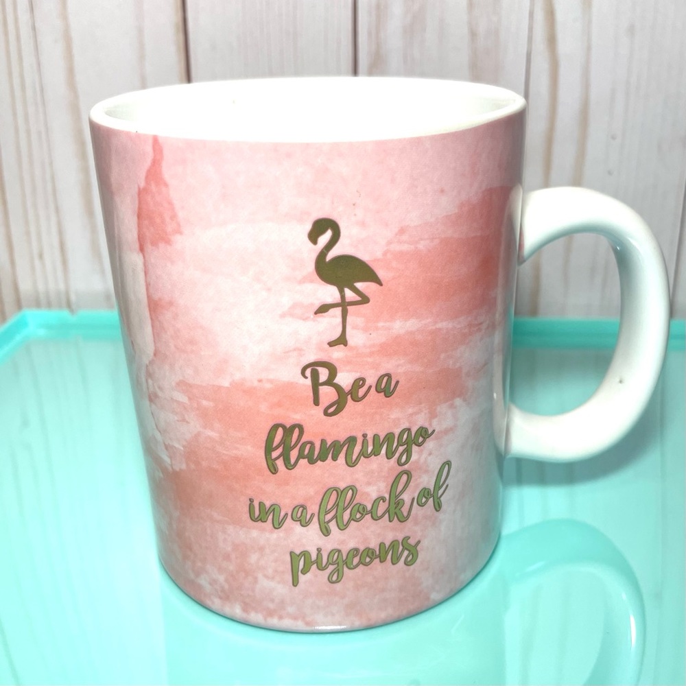 Be a Flamingo in a Flock of Pigeons Pink Mug White & Gold Coffee Tea Mug Cup